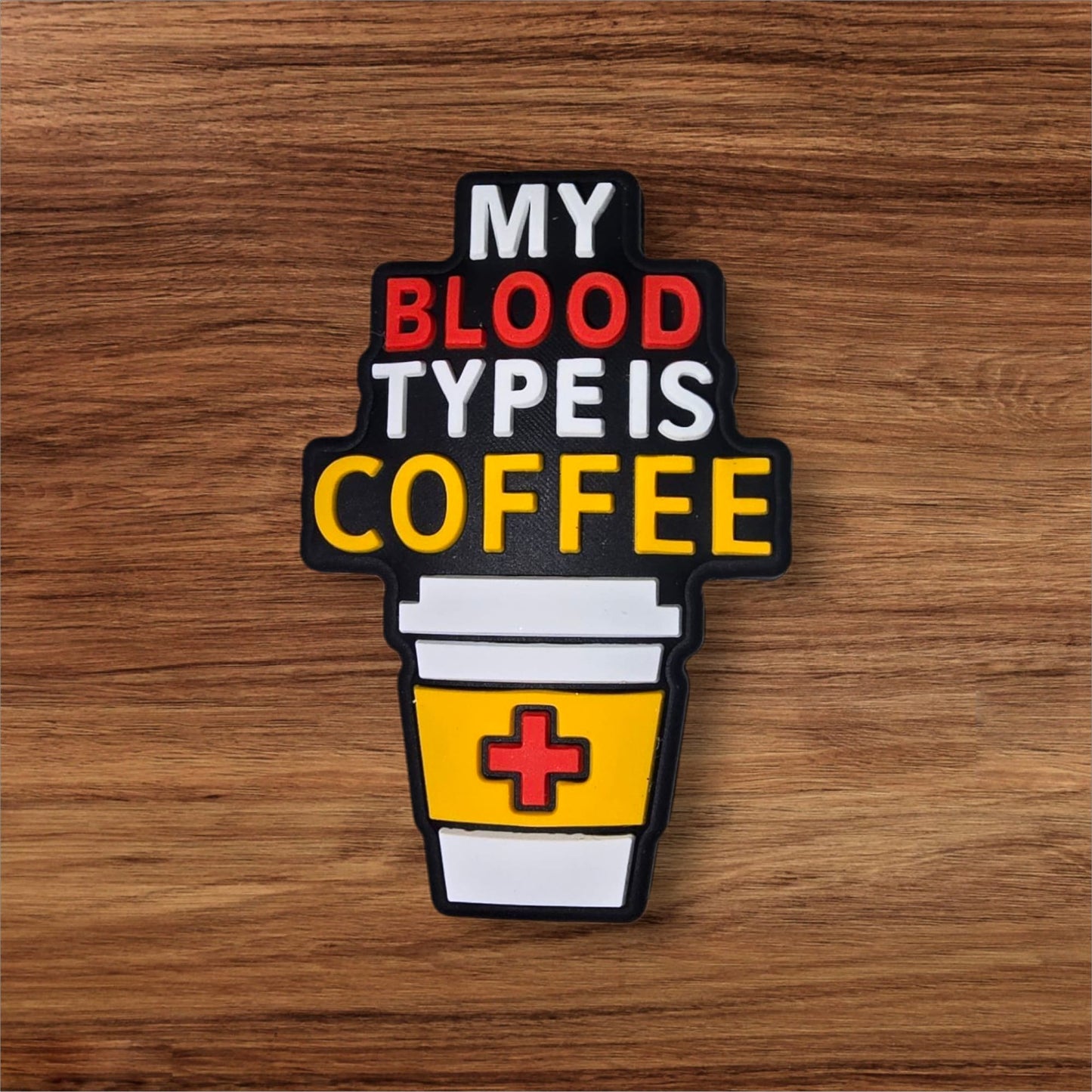 My Blood Type Is Coffee Focal