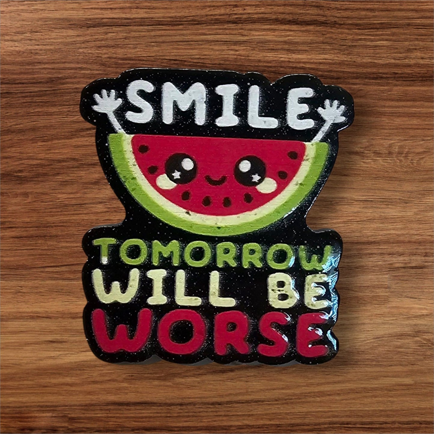 Sarcastic Watermelon Flatback