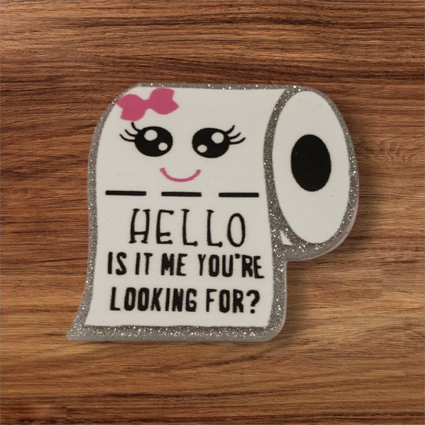 Hello Toilet Paper Flatback