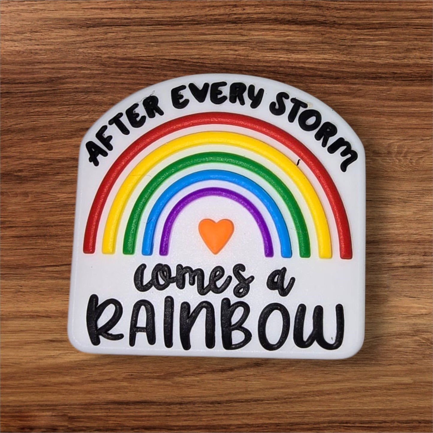 After Every Storm Comes A Rainbow Focal