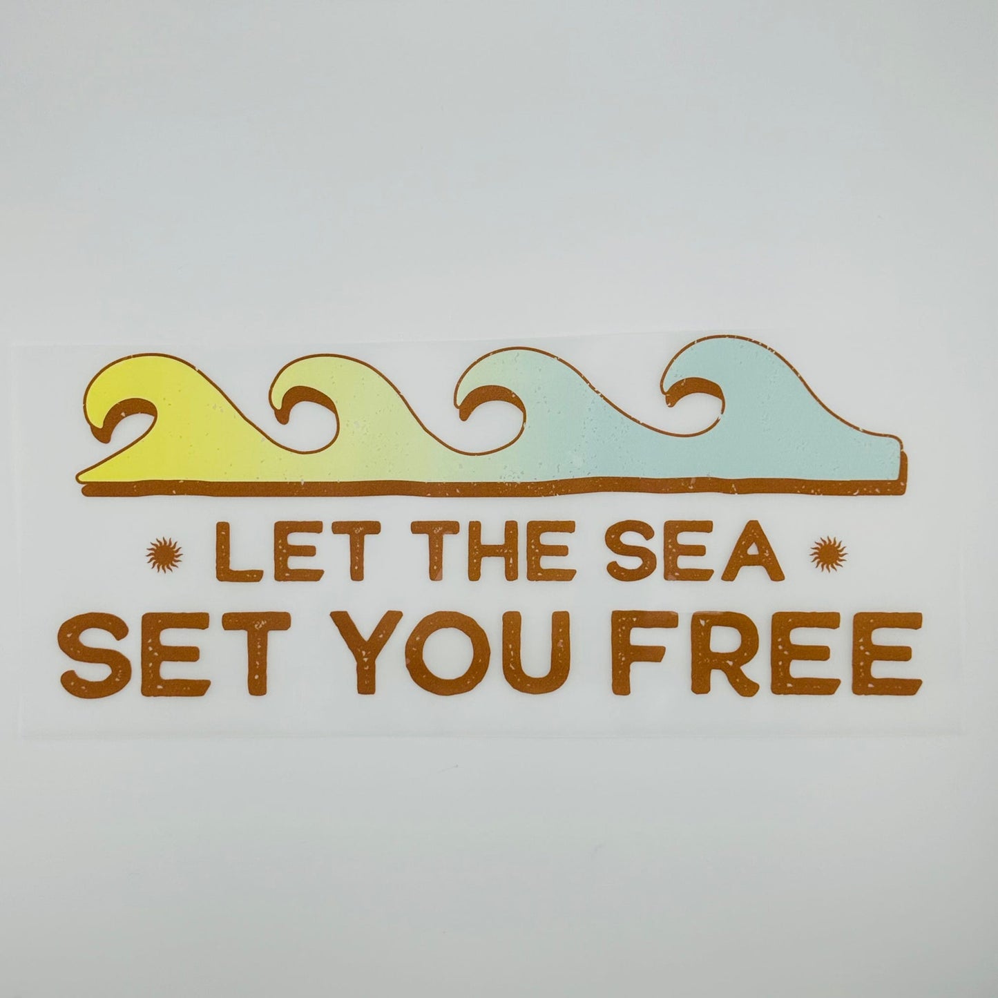 Let the Sea Set You Free DTF Print