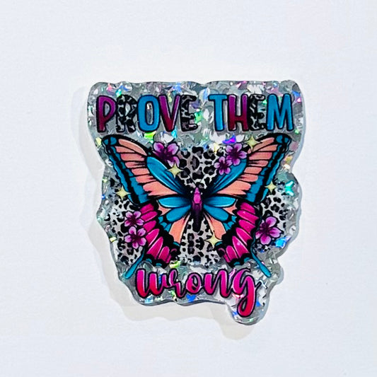 Prove Them Wrong Flatback