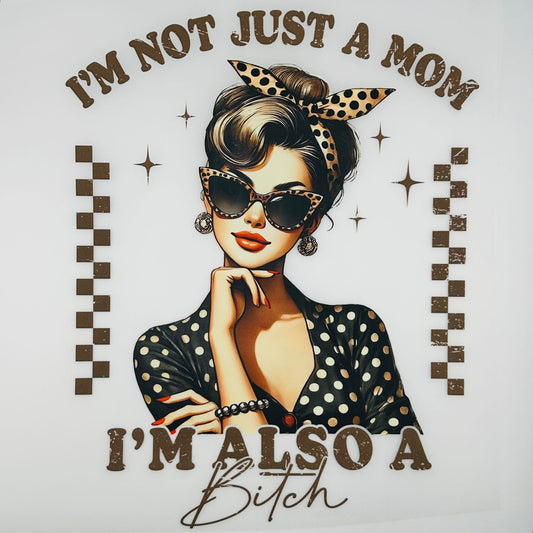Not Just A Mom DTF Print