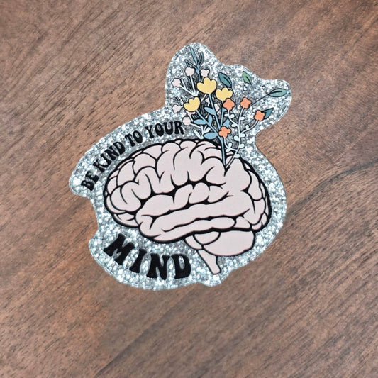Be Kind To Your Mind Acrylic Flatback