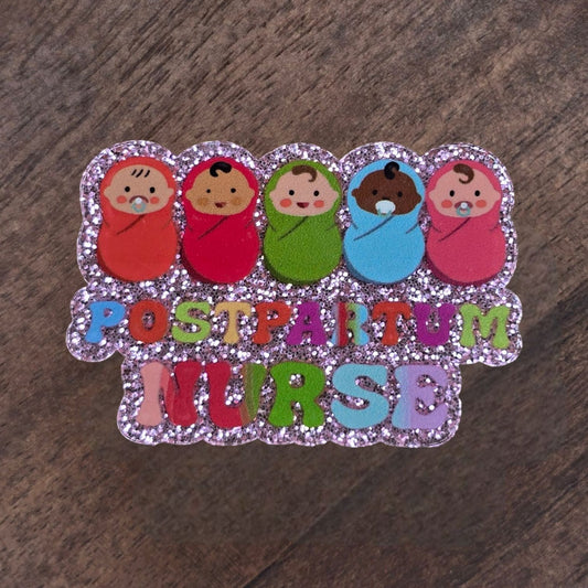 Postpartum Nurse Acrylic Flatback