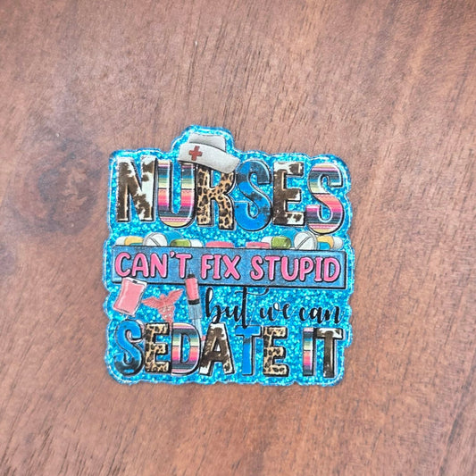 Nurses Can't Fix Stupid Flatback