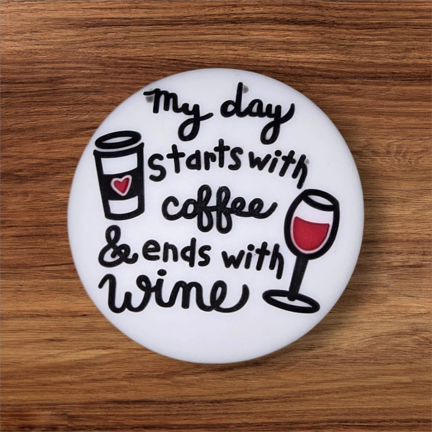 My Day Starts With Coffee & Ends With Wine Focal