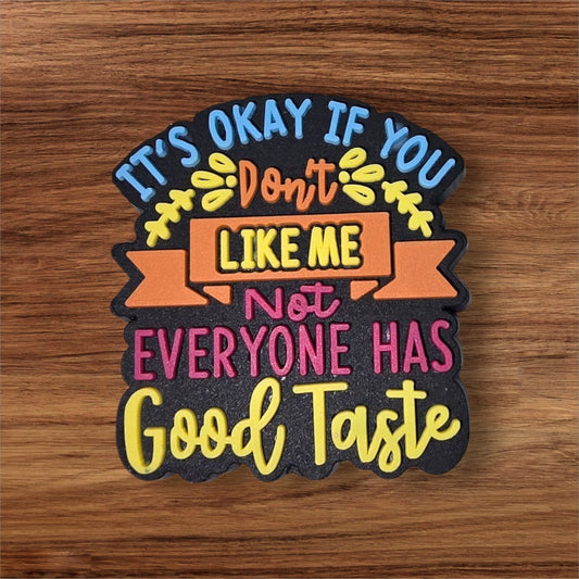 It's Ok If You Don't Like Me Focal