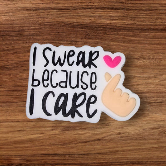 I Swear Because I Care Focal