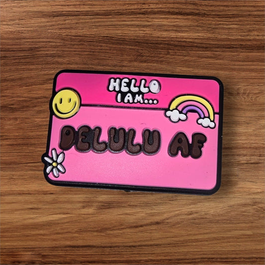 Delulu AF Nametag Focal