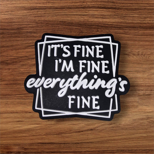 Everything's Fine Focal
