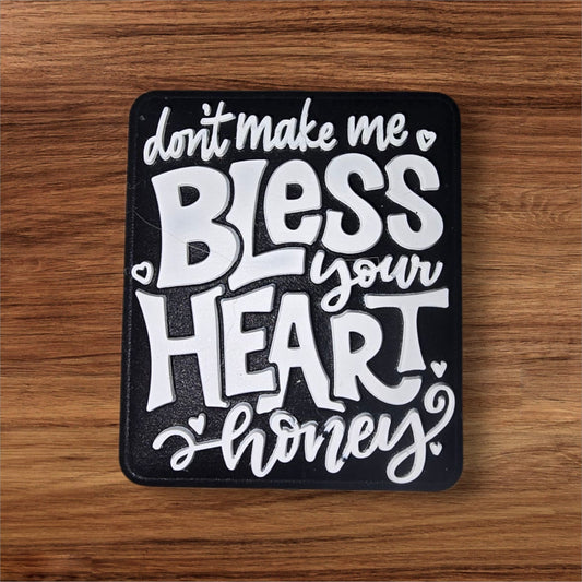 Bless Your Heart Honey Focal