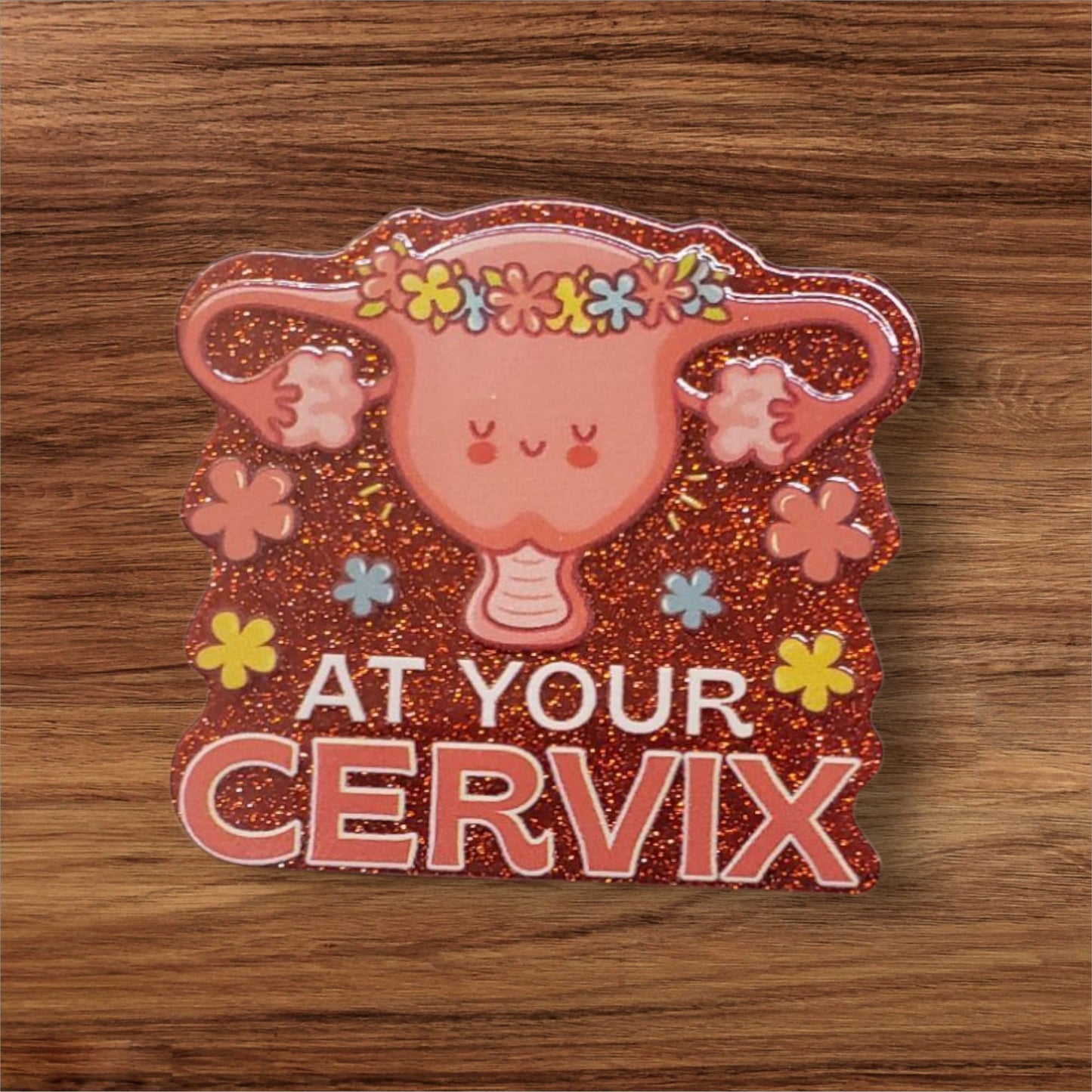 At Your Cervix Flatback