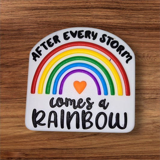 After Every Storm Comes A Rainbow Focal