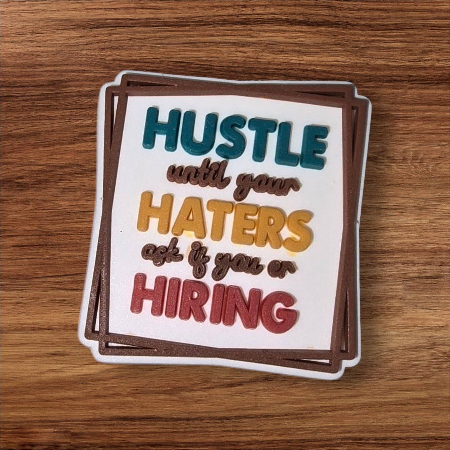 Hustle Until Your Haters Ask Focal