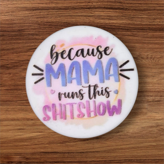 Mama Runs This Show Focal