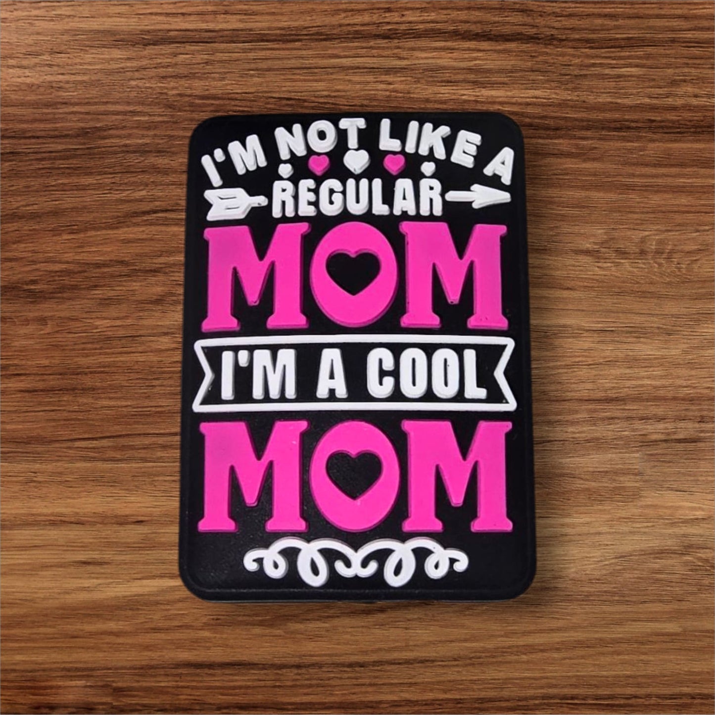 I'm A Cool Mom Focal