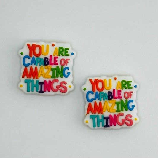 You Are Capable Of Amazing Things Focal Bead
