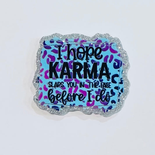 Karma Gets You Flatback